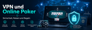 VPN und online Poker Sicherheit, Reisen und Regeln